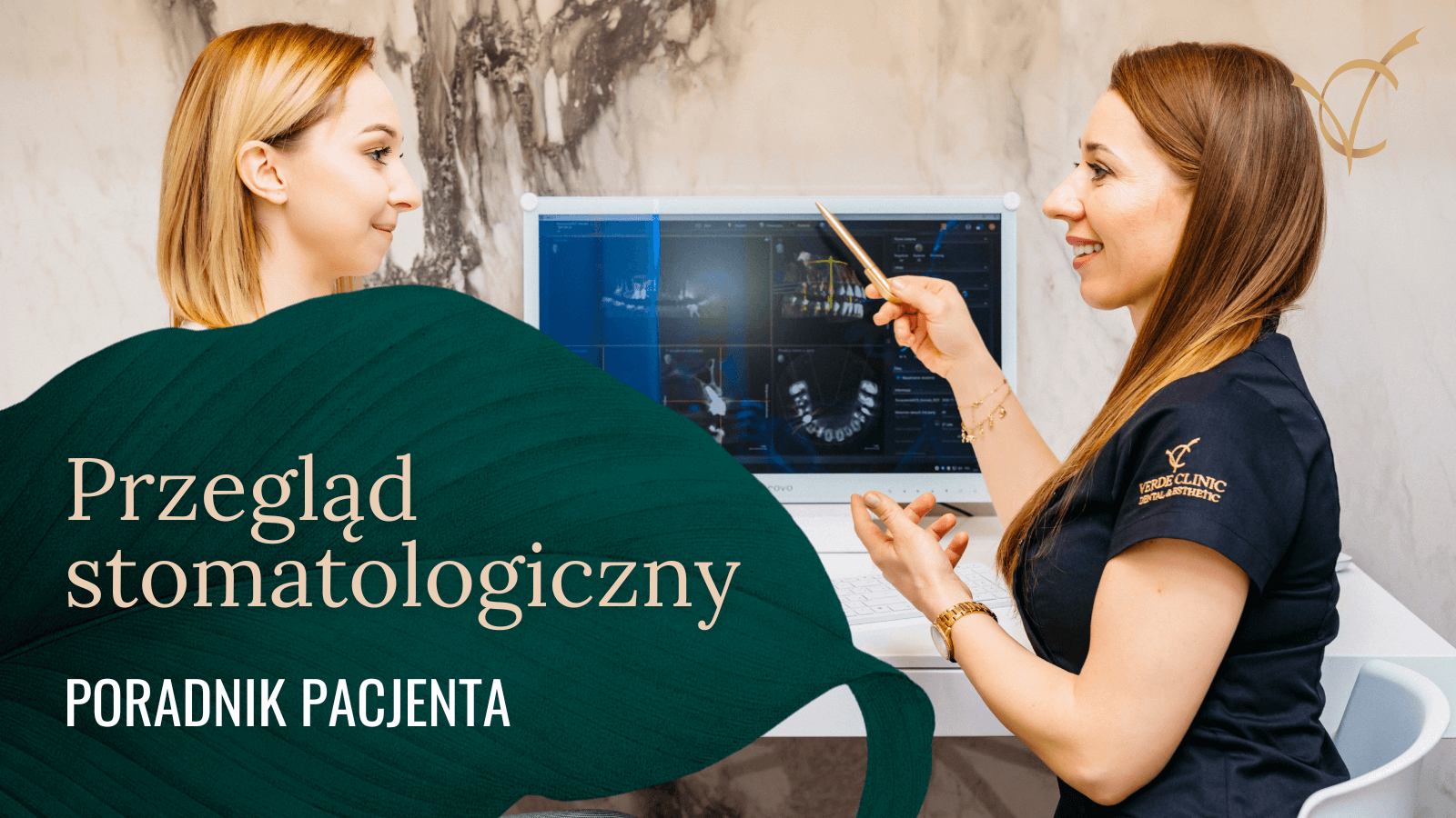 Przegląd stomatologiczny w kilku NIEZBĘDNYCH krokach w #VerdeClinic