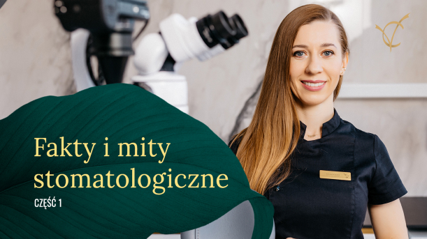 #Stomatologia - FAKTY I MITY, część 1 